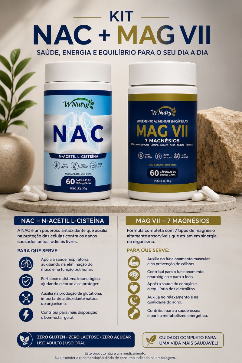 Kit Saúde e Vitalidade NAC+Mag7 Suplementos Naturais 60 Cáps